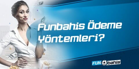 Funbahis Ödeme Yöntemleri