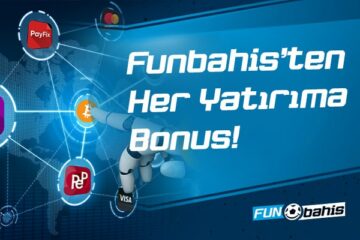 Funbahis’ten Her Yatırıma Bonus